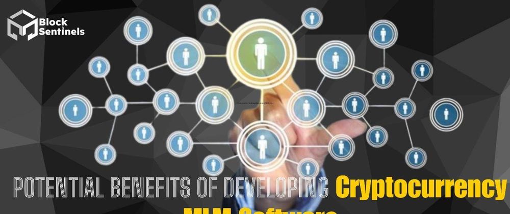 Cover image for Potential Benefits of Developing Cryptocurrency MLM Software