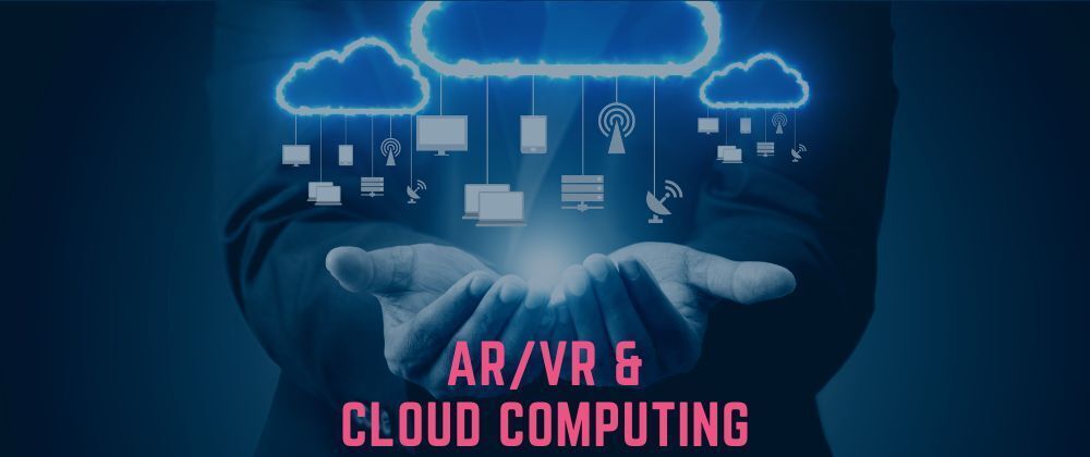 Cover image for Immersive Cloud: Exploring AR and VR Solutions