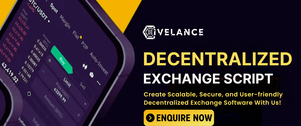 Cover image for Decentralized Exchange Script to Develop a DEX Platform with Cutting-Edge Technologies