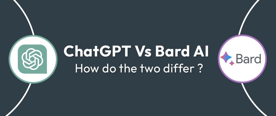 ChatGPT Vs Bard AI: How do the two differ? - Goglides Dev 🌱