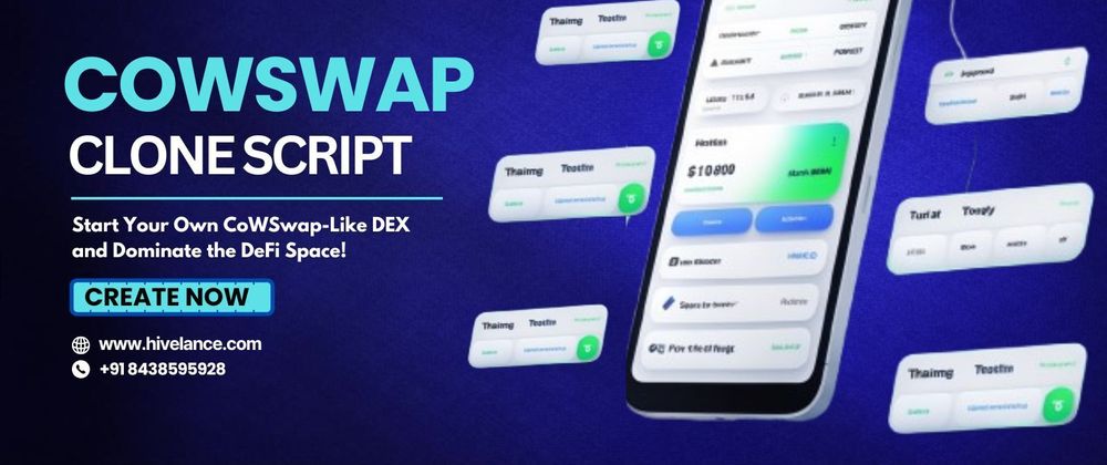 Cover image for CoWSwap Clone: A Comprehensive Guide to Build a Decentralized Exchange Like CoWSwap in No Time!