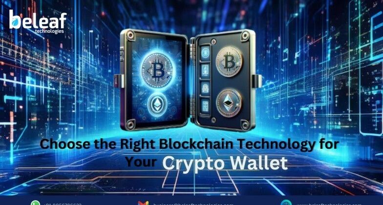 Cover image for How to Choose the Right Blockchain Technology for Your Crypto Wallet?