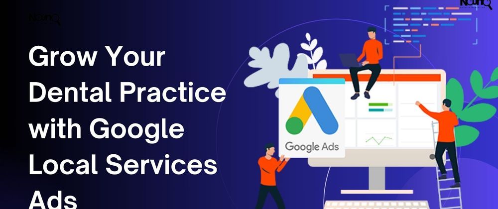 Cover image for Benefits of Google local services ads for dentists