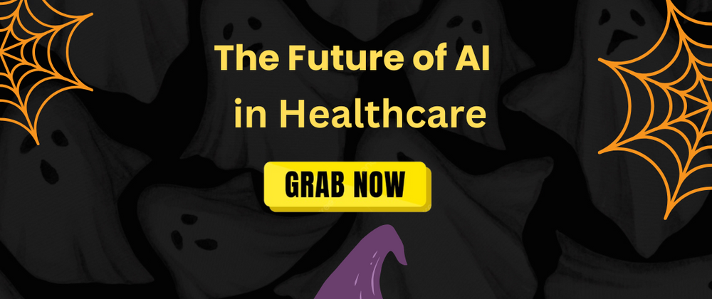 Cover image for The Future of AI in Healthcare: What to Expect in the Next Years