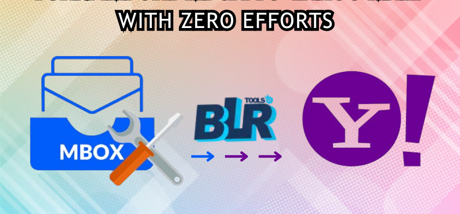Cover image for Switch/Import MBOX to Yahoo Mail with Zero Efforts