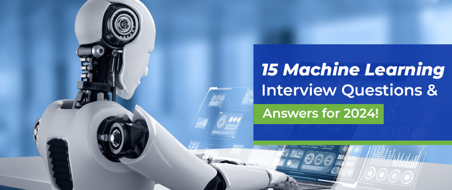 Cover image for 15 Machine Learning Interview Questions & Answers for 2024!