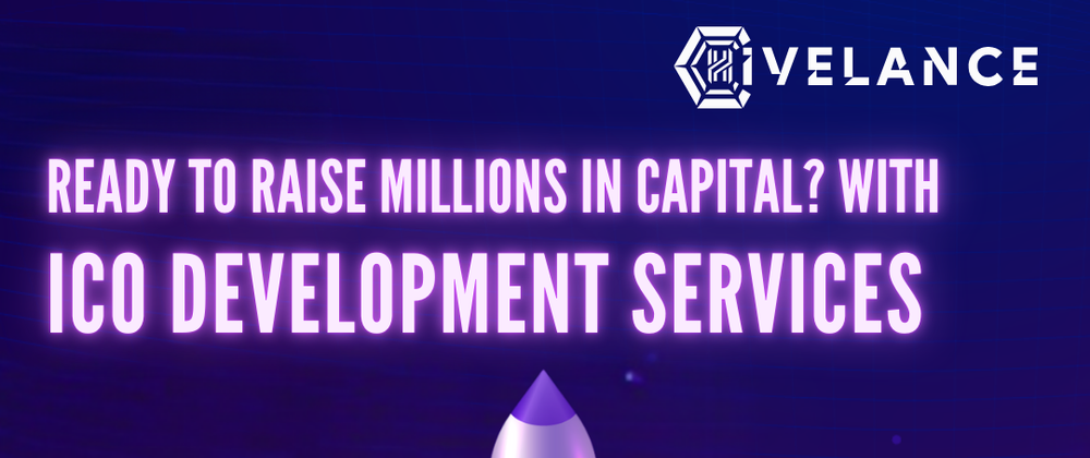 Cover image for Considering an ICO Development? Choose the Best ICO Development Services in the Industry